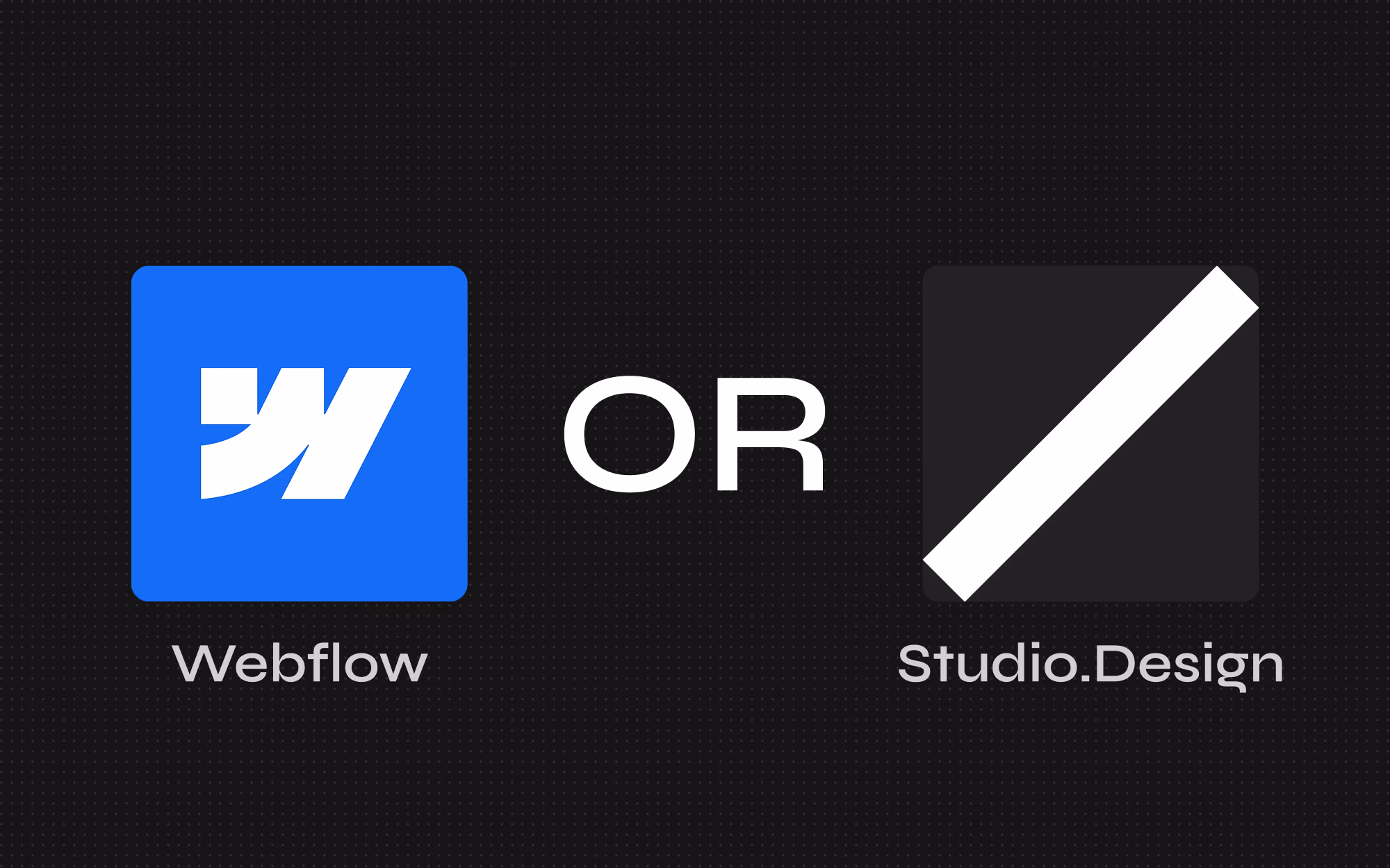 ドット模様の暗い背景に、Webflow（ウェブフロー）の青いロゴとStudio.Design（スタジオ）の黒いロゴが「OR」の文字を挟んで並ぶ、WebflowとStudio.Designの比較を示すイメージ。